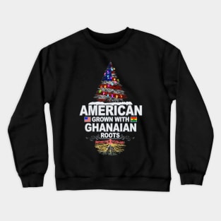 Christmas Tree  American Grown With Ghanaian Roots - Gift for Ghanaian From Ghana Crewneck Sweatshirt